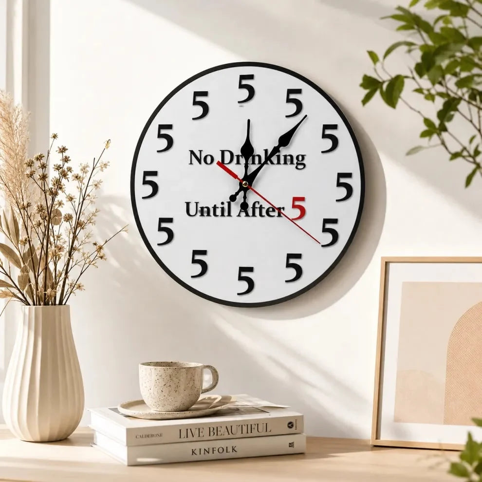 FunnyHour – "No Drinking Until After 5" Wall Clock